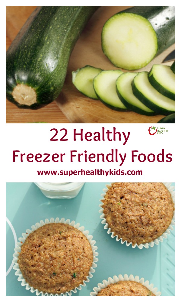 22 Healthy Freezer Friendly Foods. Keep these foods on hand so you always have something healthy to prepare in a pinch! http://www.superhealthykids.com/22-healthy-freezer-friendly-foods/ 22 Healthy Freezer Friendly Foods. Keep these foods on hand so you always have something healthy to prepare in a pinch! http://www.superhealthykids.com/22-healthy-freezer-friendly-foods/
