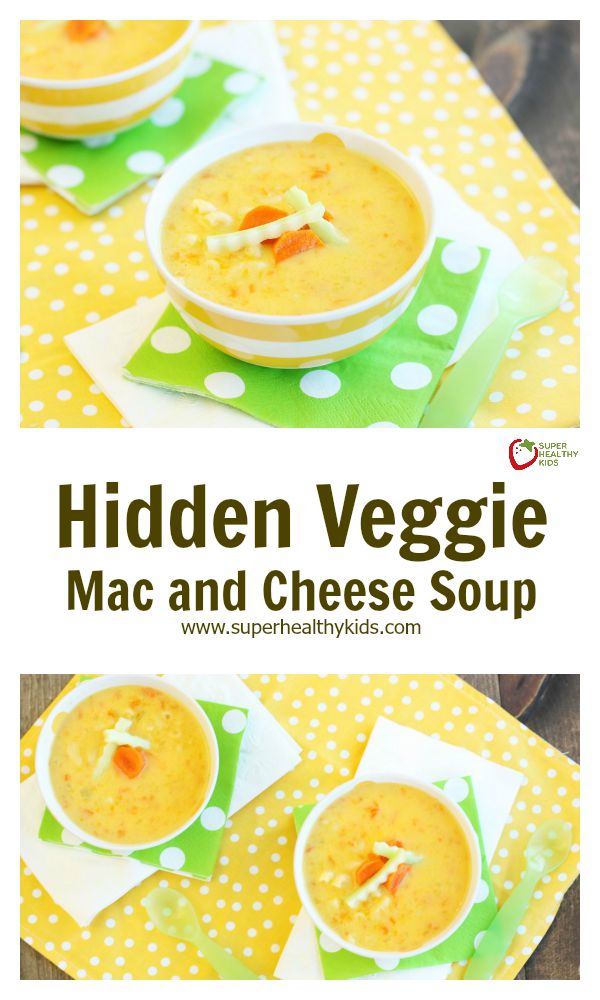 Hidden Veggie Mac and Cheese Soup. This soup has kids favorite ingredients, just like macaroni and cheese! www.superhealthykids.com/hidden-veggie-mac-cheese-soup Hidden Veggie Mac and Cheese Soup. This soup has kids favorite ingredients, just like macaroni and cheese!
