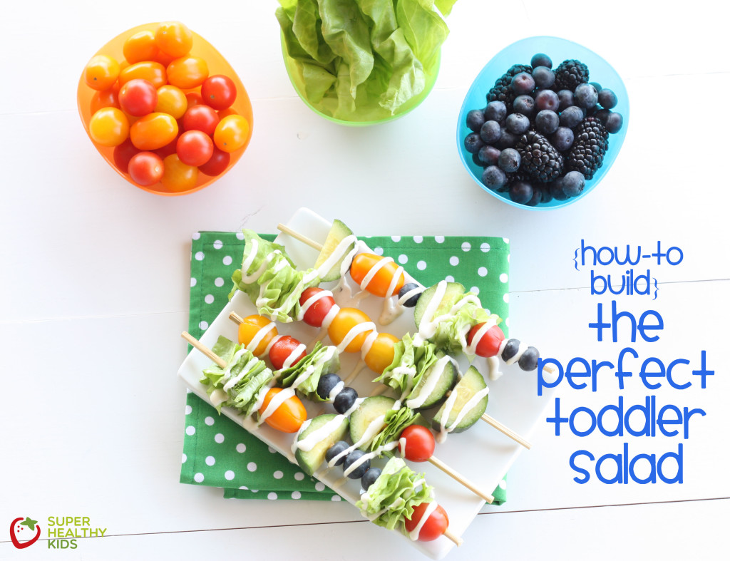 How to Build the Perfect Toddler Salad How To Build the Perfect Toddler Salad. Salads do not have to be served in a bowl! We like to think outside the box!