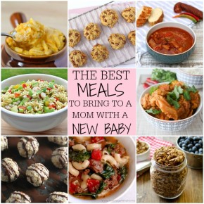 The Best Meals To Bring To A Mom With A New Baby