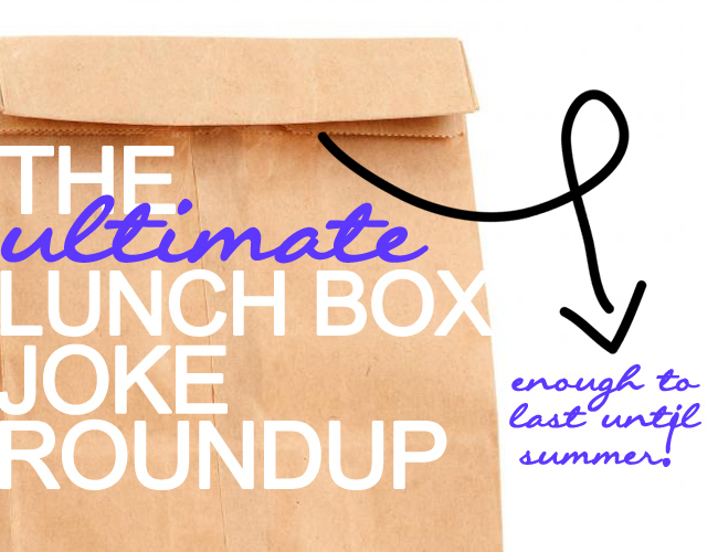 The Ultimate Lunchbox Joke Roundup The Ultimate Lunchbox Joke Roundup. The Ultimate place to get lunch box jokes to pack in your kids lunches. These will definitely make their day! www.superhealthykids.com
