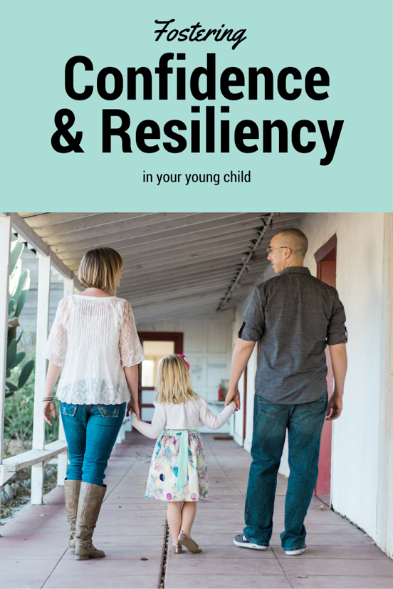 Fostering Confidence And Resiliency In Your Young Child | Healthy Ideas ...