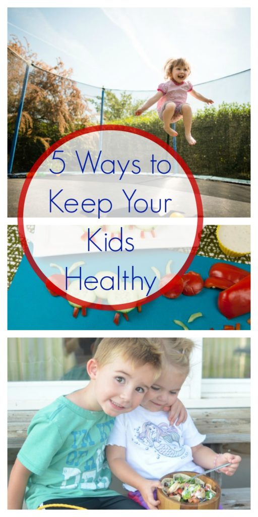 5 Ways to Keep Your Kids Healthy Healthy Ideas for Kids