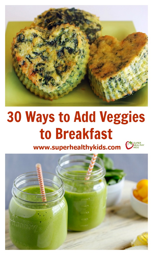 30-ways-to-add-veggies-to-breakfast-healthy-ideas-for-kids