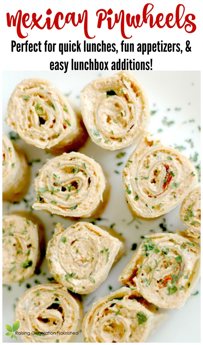 Mexican Pinwheels : Perfect for Quick Lunches, Fun ...