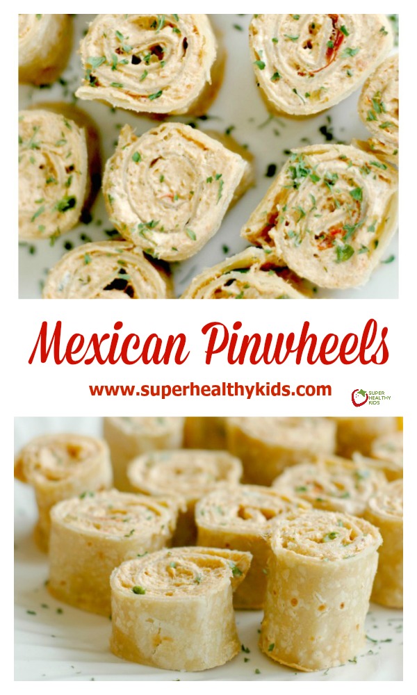 Mexican Pinwheels : Perfect for Quick Lunches, Fun ...